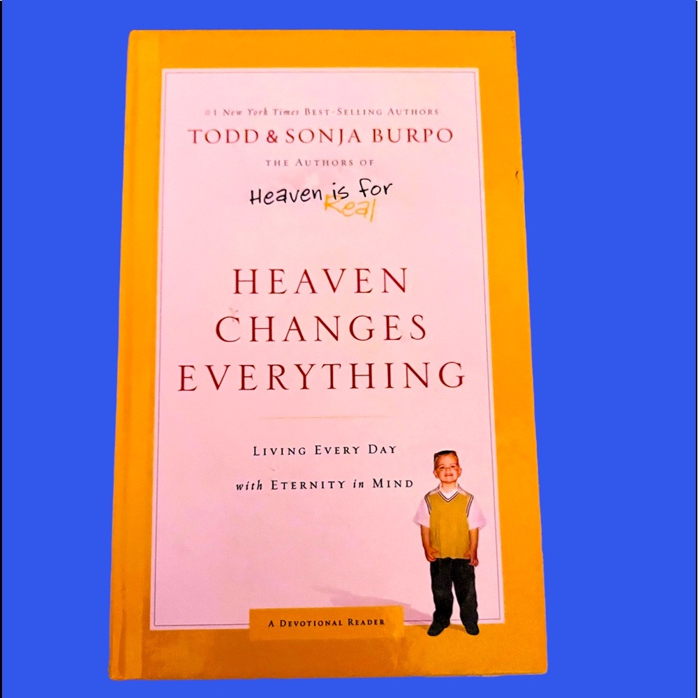 Heaven Changes Everything” Hardback book